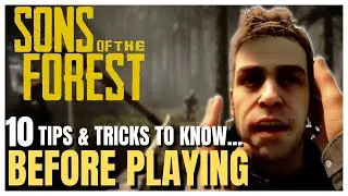 10 Tips & Tricks To Know BEFORE Playing Sons of the Forest! - Beginners Guide