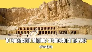10 Remarkable Religious Architectural Marvels