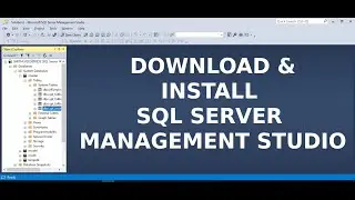 How to download and install Microsoft SQL Server Management Studio