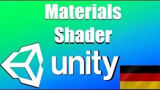 Unity Beginner Tutorial (German) Materials and Shaders