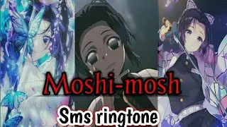 shinobu || Moshi-mosh || sms ringtone