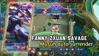 FANNY ZXUAN SAVAGE !!! Musuh auto surrender || Fanny Gameplay Mobile Legends