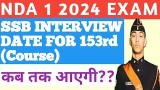 NDA 1 2024 EXAM SSB DATES KB TK AAYEGI