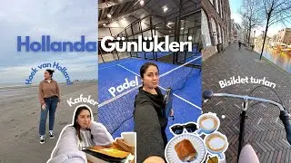 Hollanda'da Yaşam vlog | Hoek van Holland, Padel, Kafeler, Bisiklet turları 🚲 ☕️