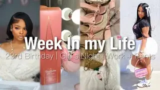 Vlog : week in my life 🎀| 23rd BIRTHDAY!! 🥳 , GIRL’S NIGHT, SHOPPING , DEEP CLEAN , WORK + MORE