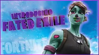 Fornite Montage Ft Fated Exile
