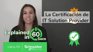 mySchneider IT Solution Provider Certificación en 60 segundos