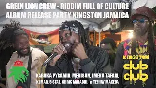 Riddim Full of Culture Release Party at Dub Club in Kingston Jamaica - Green Lion Crew & Friends