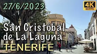 Tenerife - San Cristóbal de La Laguna 27/06/2023 🚶‍♂️🏙️ 4K HDR