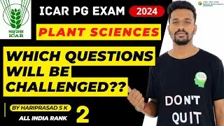 Answer Key Challenge: ICAR AIEEA PG Exam 2024| Plant Sciences| Which questions should be challenged?