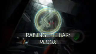 Raising the Bar: Redux - Division 3 Demo Teaser