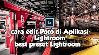 Cara Edit Poto di Aplikasi Lightroom || How to edit photos in the Lightroom app
