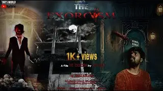 THE EXORCISM [ HINDI]  S1 | NEW HORROR WEB SERIES| by TAR'S WORLD