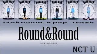 NCT U - Round&Round Color Coded Lyrics