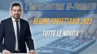 REGIME FORFETTARIO 2023 | TUTTE LE NOVITA'