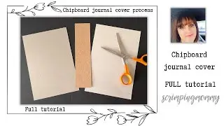Chipboard journal cover full tutorial