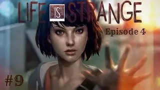 Life is Strange Episode 4:Dark Room Playthrough #9 - No Clue About Clues