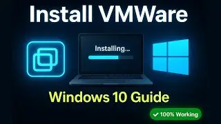 How to Install VMWare On Windows 10 | Download VMWare On Windows 10
