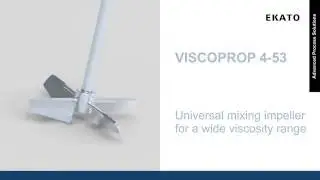 EKATO VISCOPROP 4-53 - Impeller for a wide viscosity range