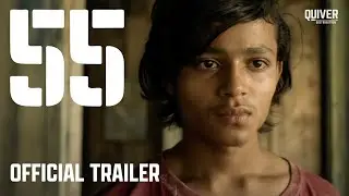 55 I Official Trailer