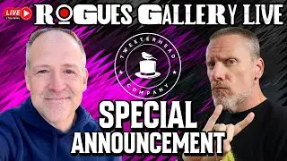 🔴 Rogues Gallery LIVE 157 | Tweeterhead Announcement & Live Town Hall