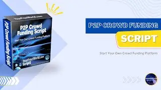 PHP Peer to Peer Crowd Funding Script Admin area - How to Use