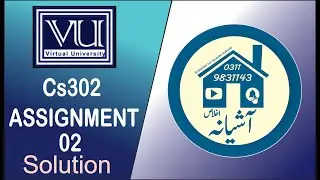 CS302 ASSIGNMENT 02 SOLUTION SPRING 2021