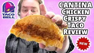 Taco Bell's NEW Cantina Chicken Crispy Taco - REAL Review