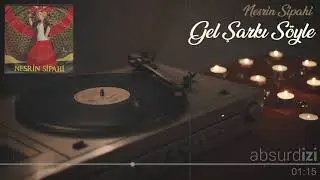 Gel Şarkı Söyle - Nesrin Sipahi
