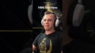 Why 1000 True Fans Will You Successful