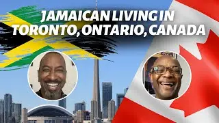 What's It Like Being a Jamaican Living in Toronto, Ontario, Canada