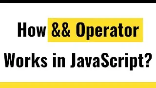 ✅ JavaScript Operator | JavaScript AND operator  | Handle Multiple Conditions in JavaScript