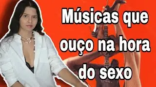 Dica de playlist para transar