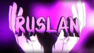 Интро под ник Руслан