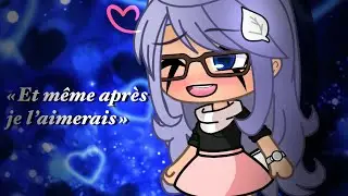 Et même après je t’aimerais💕 - Hoshi -  [Gachalife Fr]
