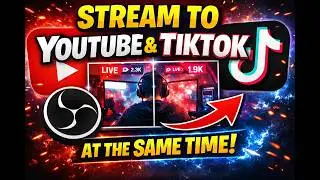 Stream to YouTube & TikTok at the SAME TIME (OBS Studio Setup 2026)