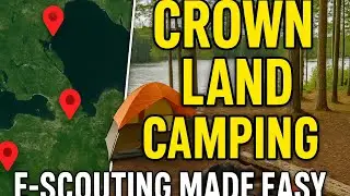 How To E-SCOUT for a campsite on CROWN LAND.