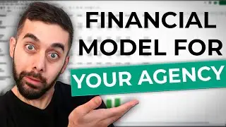 How to Build a Financial Model for Your Agency?