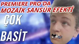 Sansür Efekti Yapımı Çok Basit (Mozaik Efekti Premiere Pro)
