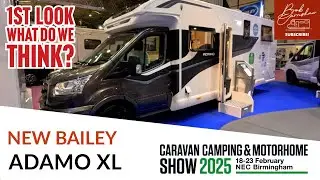 Caravan Camping & Motorhome Show 2025 Pt.1 - NEW Bailey Adamo XL