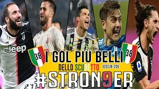 I GOL PIÙ BELLI del NONO SCUDETTO *DI FILA* della JUVENTUS (2019-20)