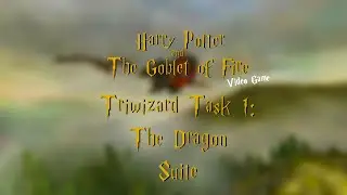 Harry Potter and the Goblet of Fire (Game OST) - Triwizard Task 1: The Dragon Suite