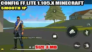CONFIG FF LITE 1.105.X TERBARU | 7TH ANNIVERSARY | GRAFIK MINECRAFT | SUPER SMOOTH 1P | SMOKE MAP