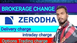 Zerodha app me brokerage change 2024 | zerodha intraday change | zerodha options Trading charge