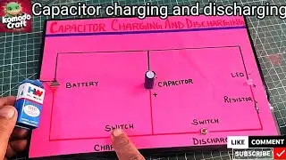 Capacitor Charging & Discharging Model | Class 12th Physics Project | Easy DIY Tutorial