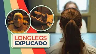 Explicando LONGLEGS e Aquele Final | Spoiler Talk!