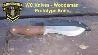 WC Knives Woodsman Prototype Knife