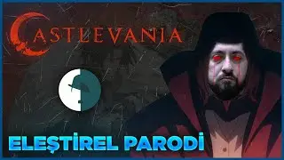 CASTLEVANIA - ELEŞTİREL PARODİ