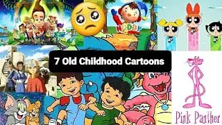 7 Old Childhood Cartoons.