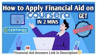 How to apply financial aid in coursera | Coursera Financial Aid Answers | Coursera Free Courses